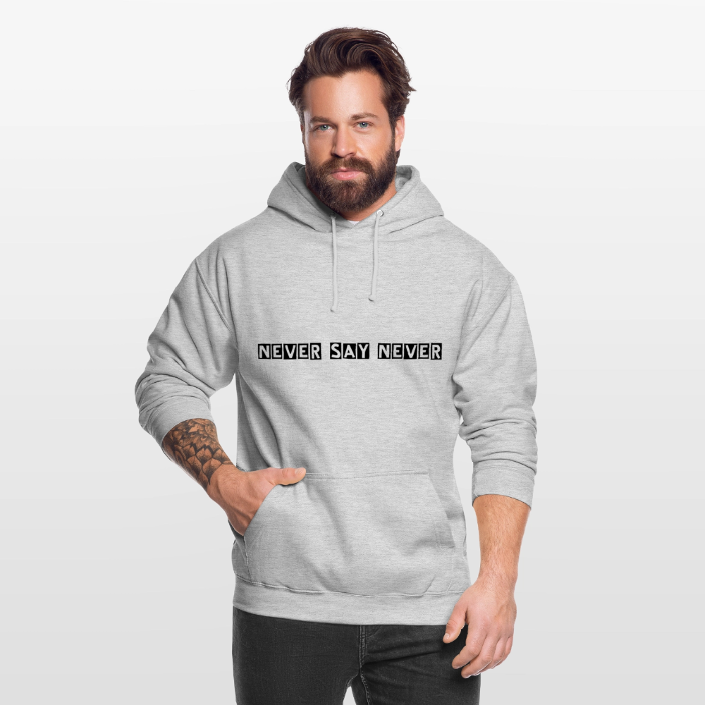 Unisex Hoodie Never say never - light heather grey