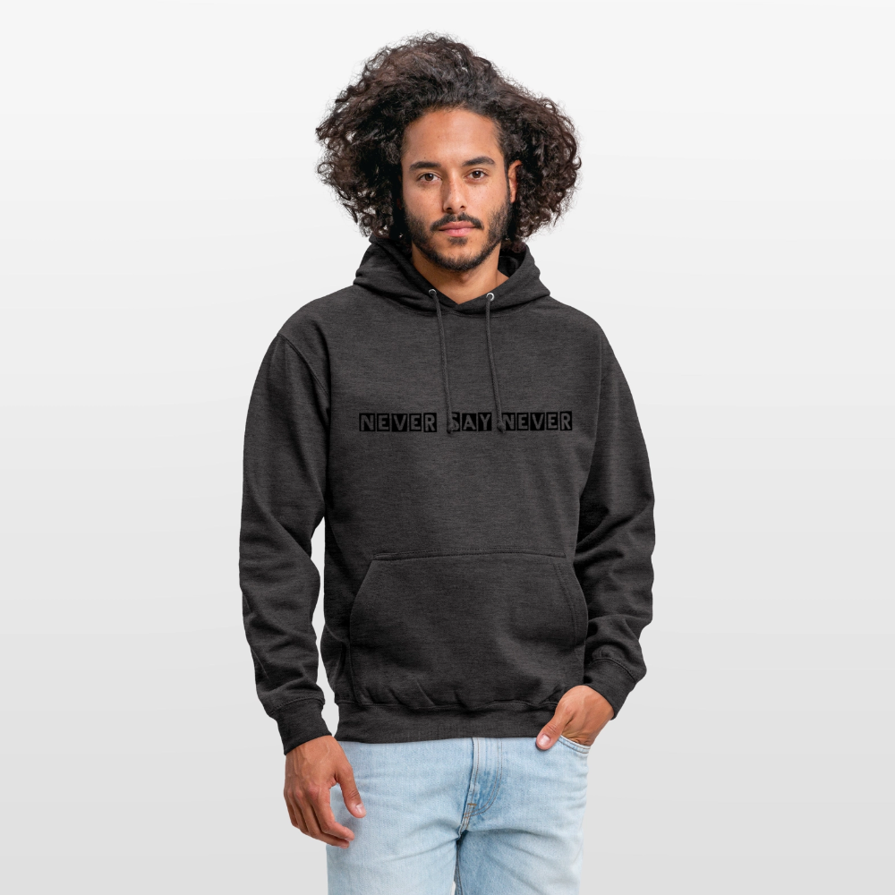 Unisex Hoodie Never say never - charcoal grey