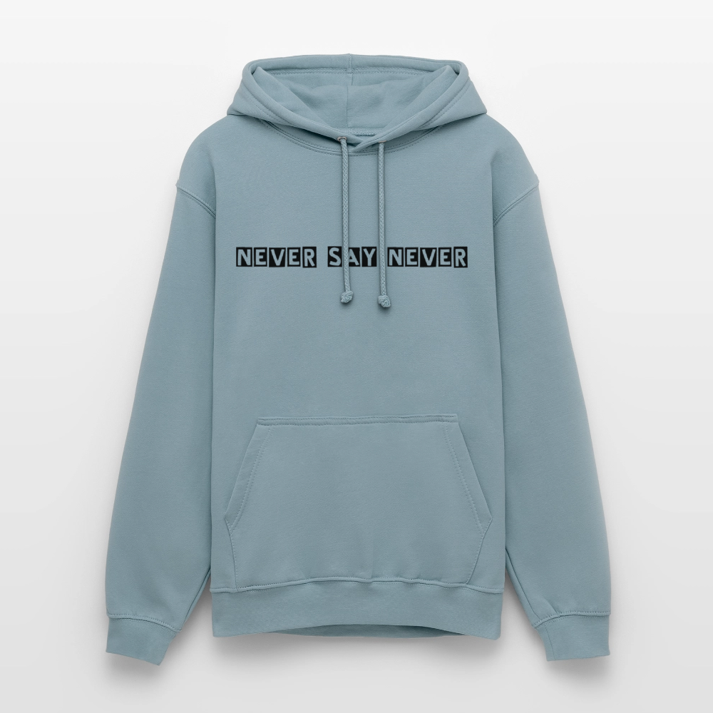Unisex Hoodie Never say never - stonewash blue