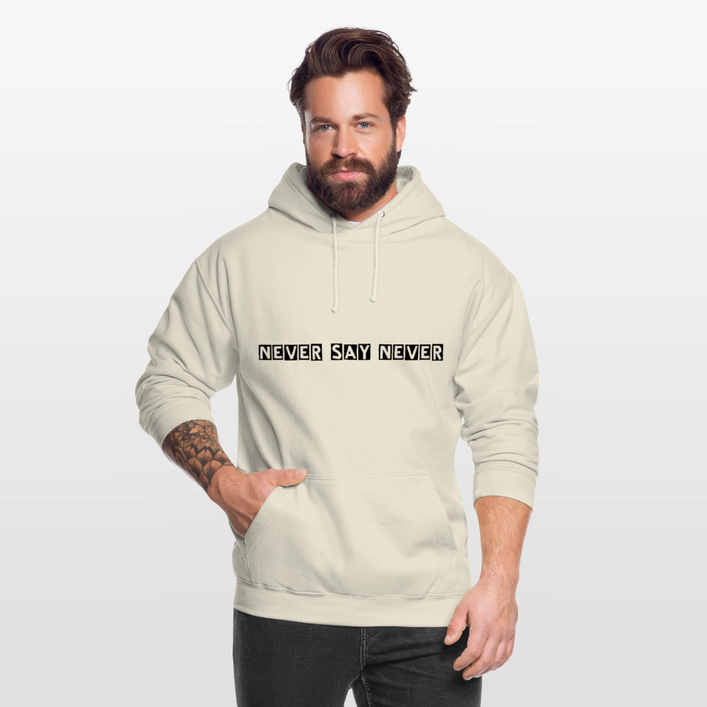 Unisex Hoodie Never say never - vanilla