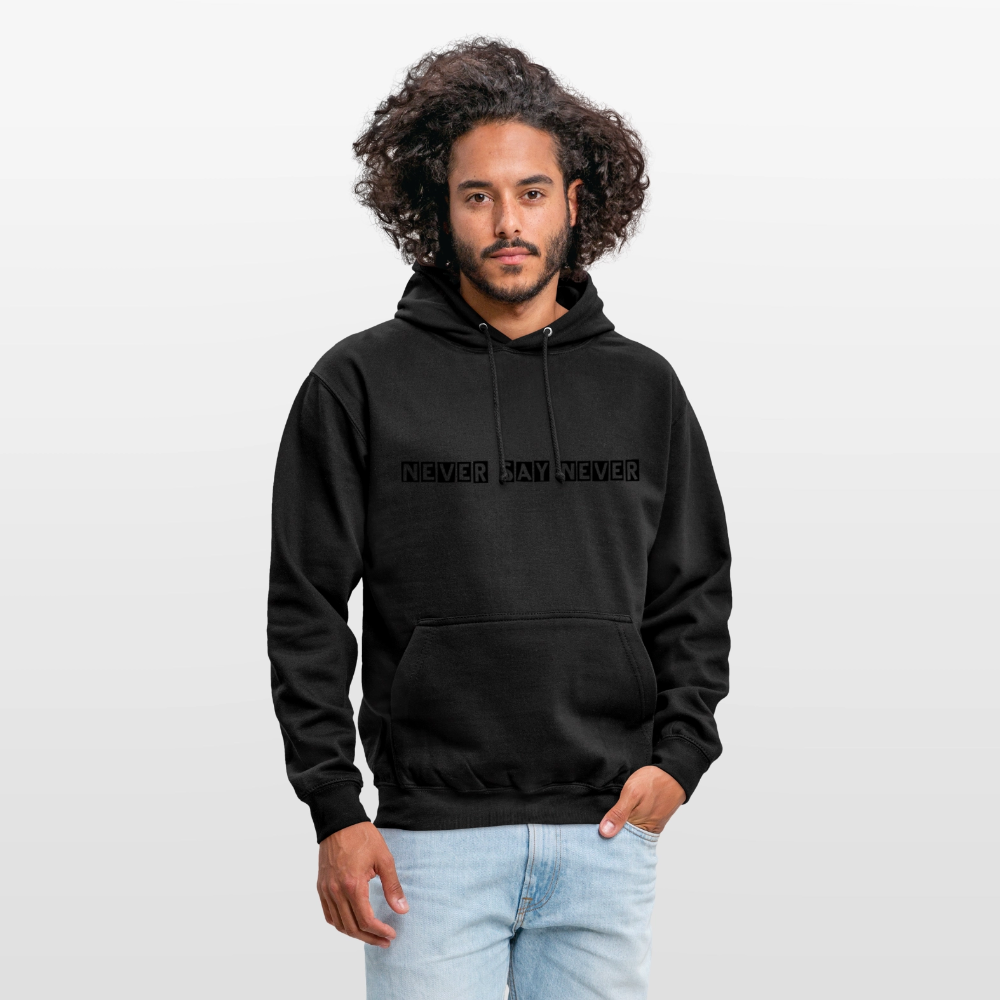 Unisex Hoodie Never say never - black
