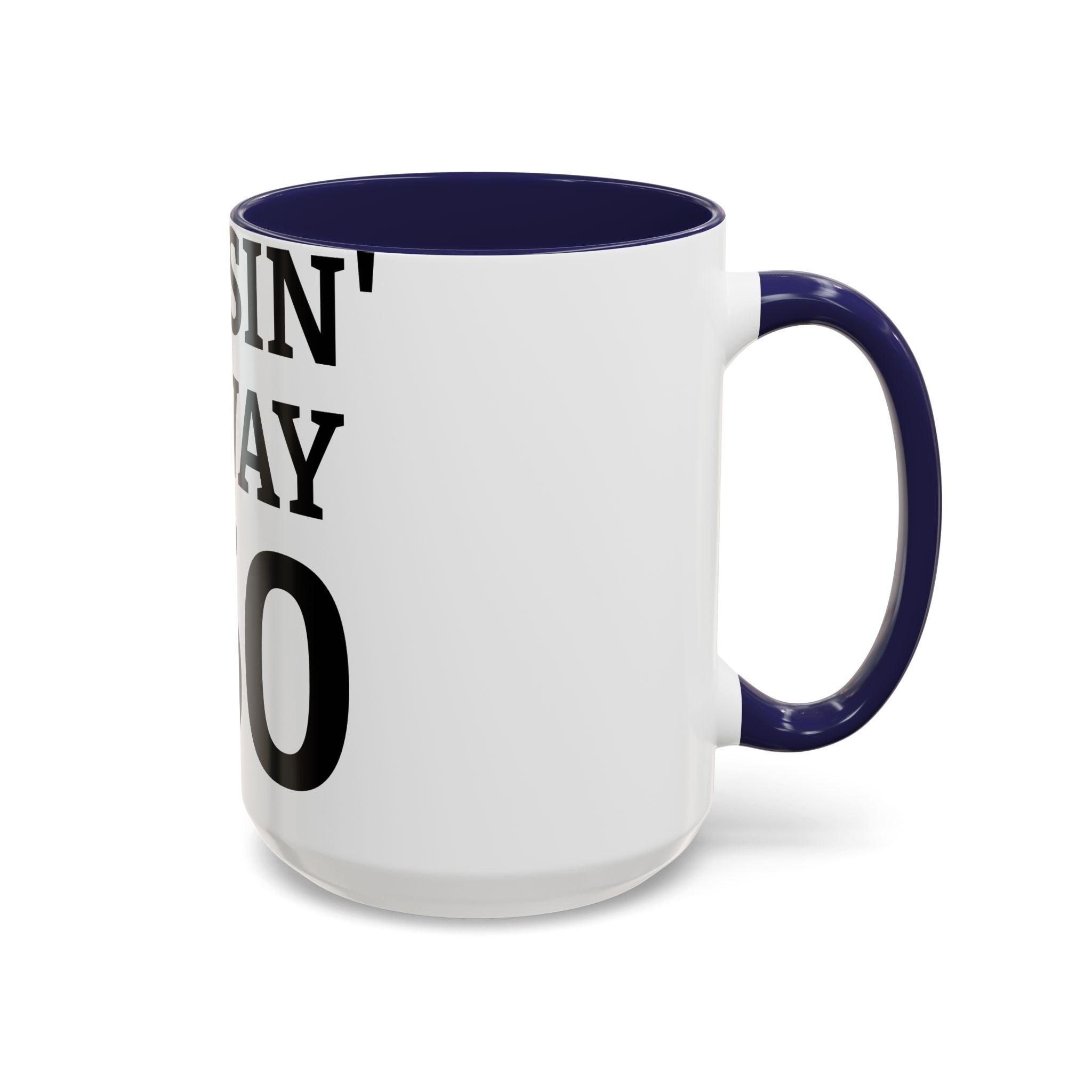 Cruisin' My Way into 60 Accent Coffee Mug – 11/15oz Birthday Gift