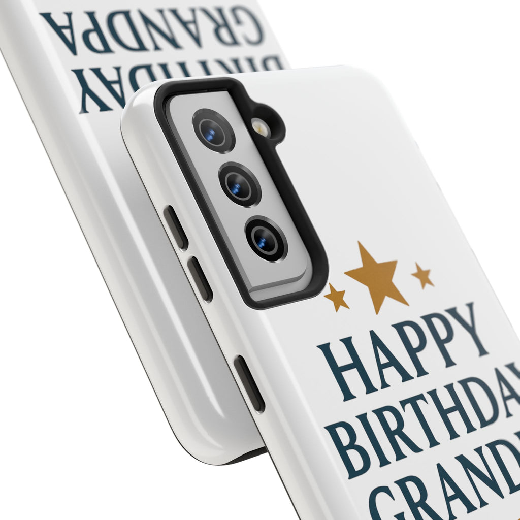 Happy Birthday Grandpa Tough Phone Case — Durable Protective Phone Cover for Grandfather