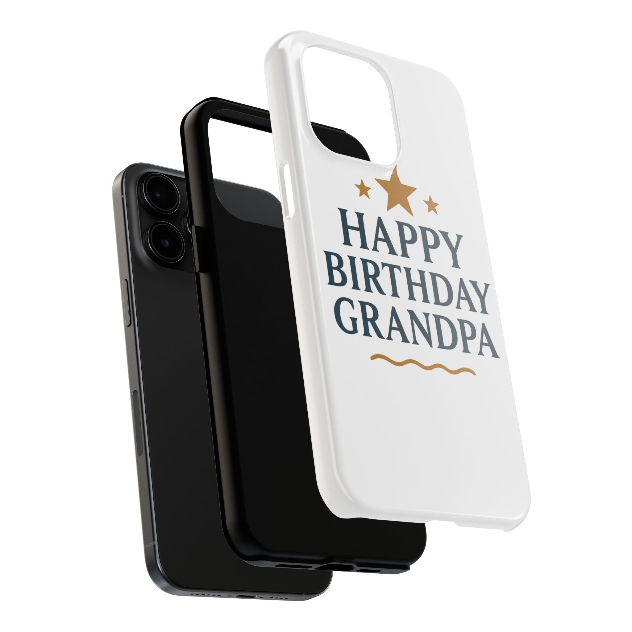 Happy Birthday Grandpa Tough Phone Case — Durable Protective Phone Cover for Grandfather
