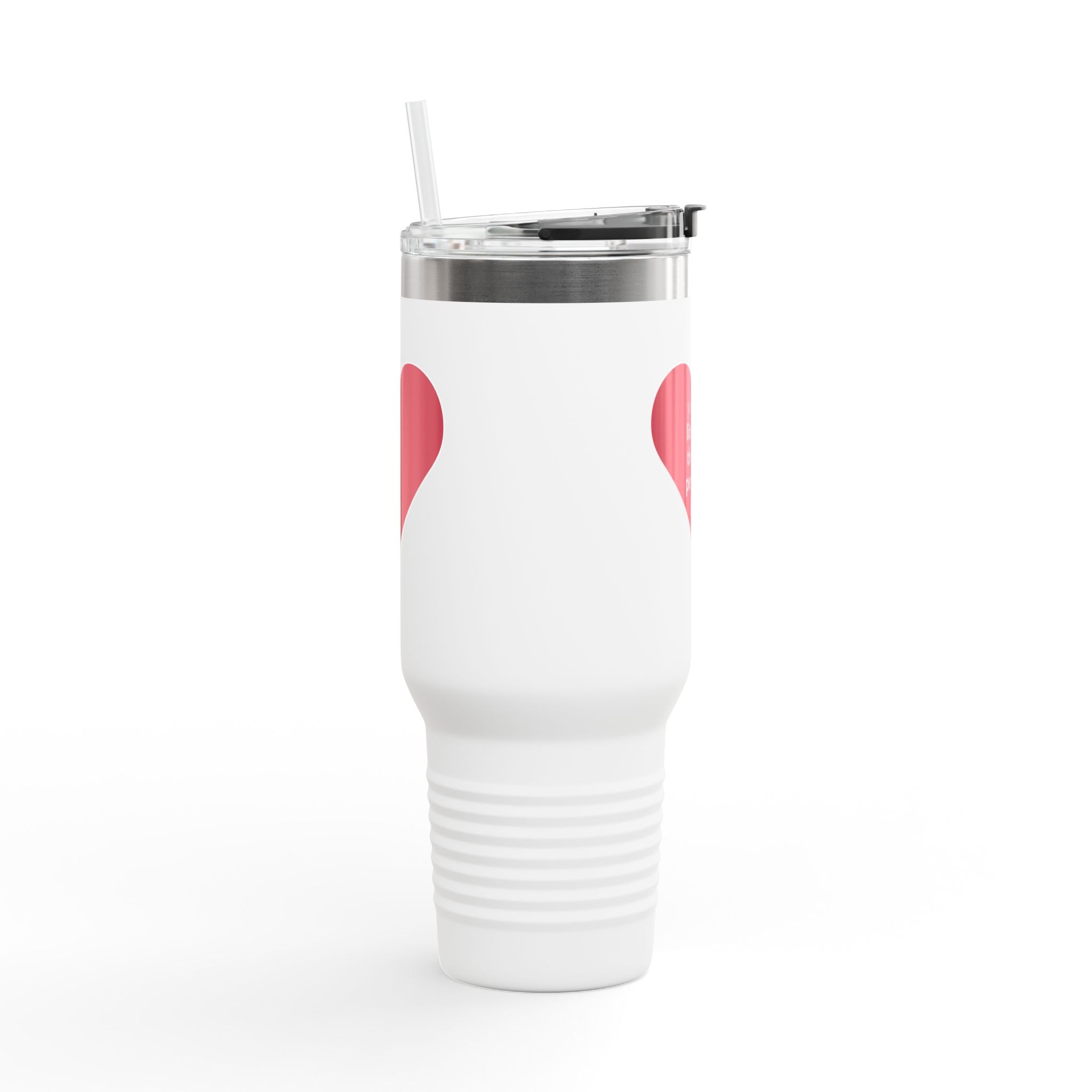 40oz Insulated Travel Mug — "You Are Literally The Only Person I Like" Heart Design