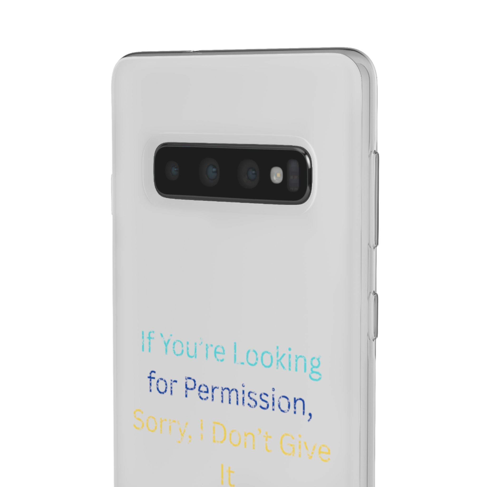 Phone Case — “If You’re Looking for Permission, Sorry I Don’t Give It” Minimal Protective Cover