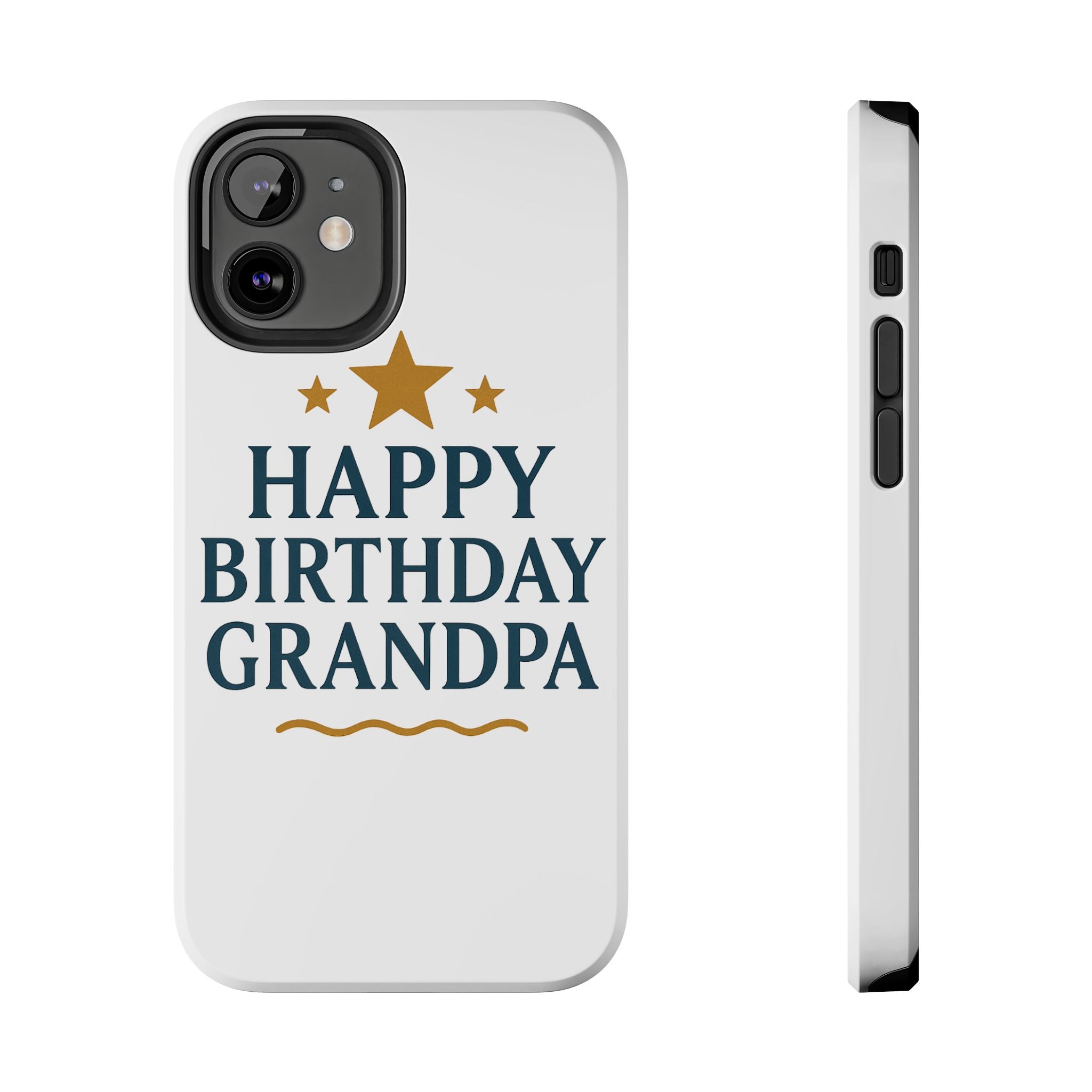 Happy Birthday Grandpa Tough Phone Case — Durable Protective Phone Cover for Grandfather