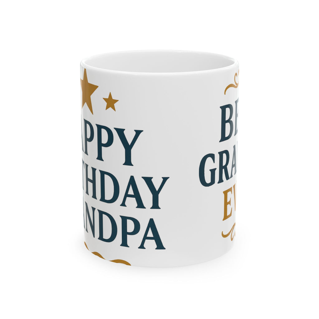 Best Grandpa Ever Ceramic Mug — "Happy Birthday Grandpa" Gift (11oz & 15oz)