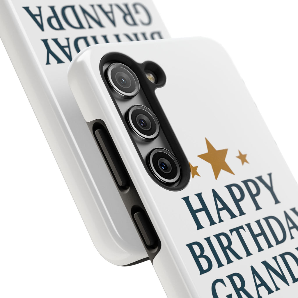 Happy Birthday Grandpa Tough Phone Case — Durable Protective Phone Cover for Grandfather