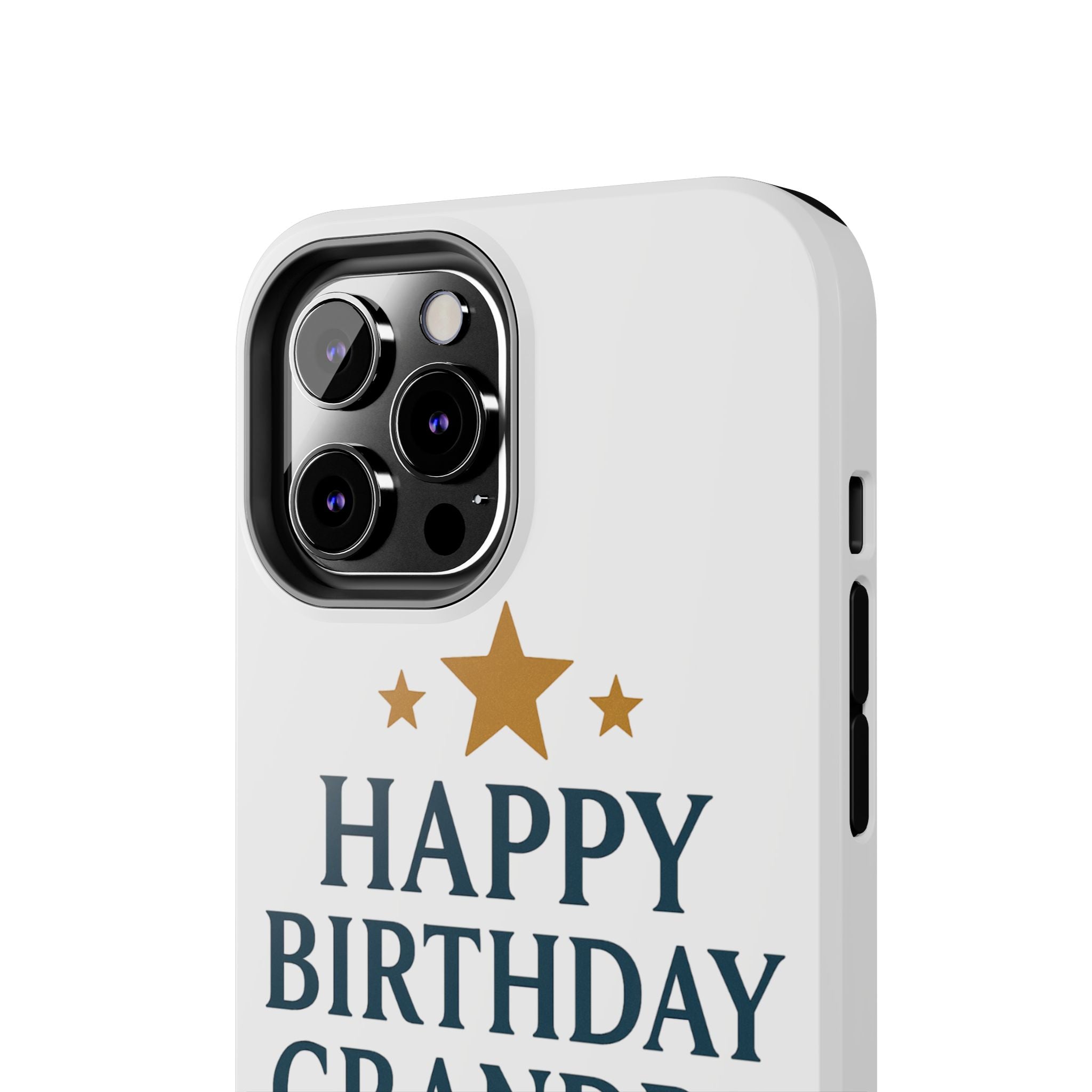 Happy Birthday Grandpa Tough Phone Case — Durable Protective Phone Cover for Grandfather