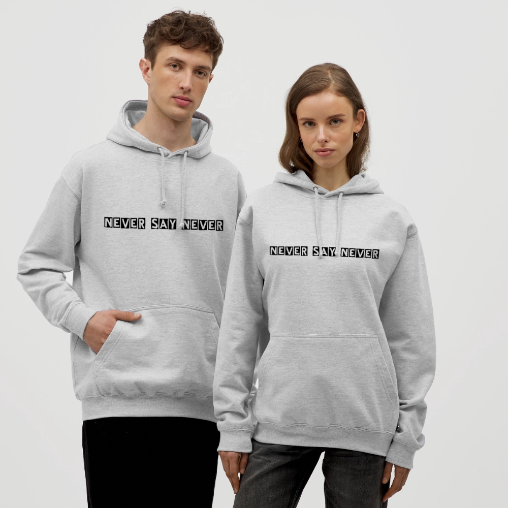 Unisex Hoodie Never say never - light heather grey
