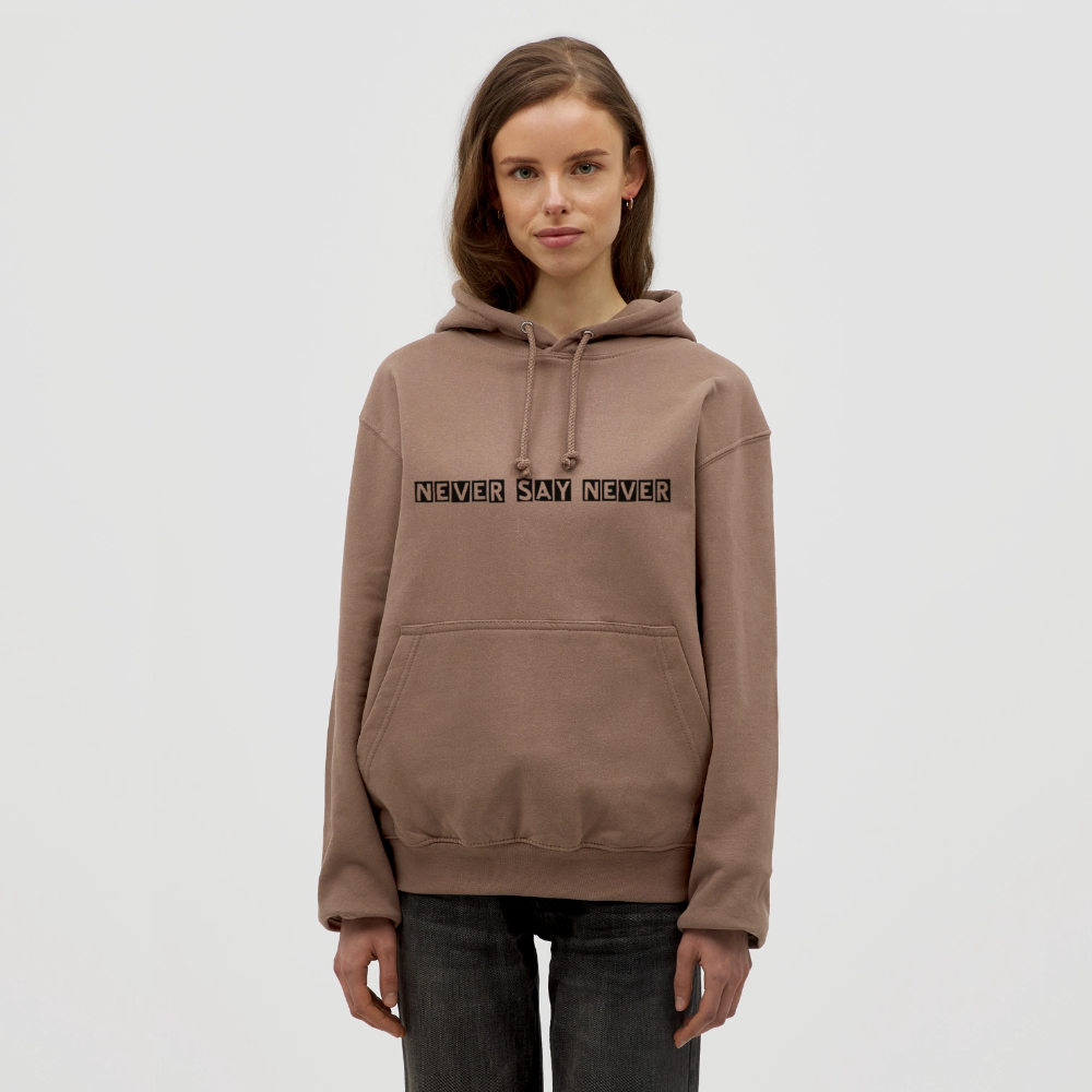 Unisex Hoodie Never say never - mocha