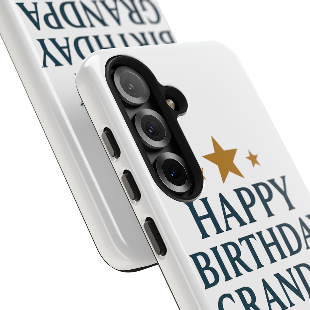 Happy Birthday Grandpa Tough Phone Case — Durable Protective Phone Cover for Grandfather