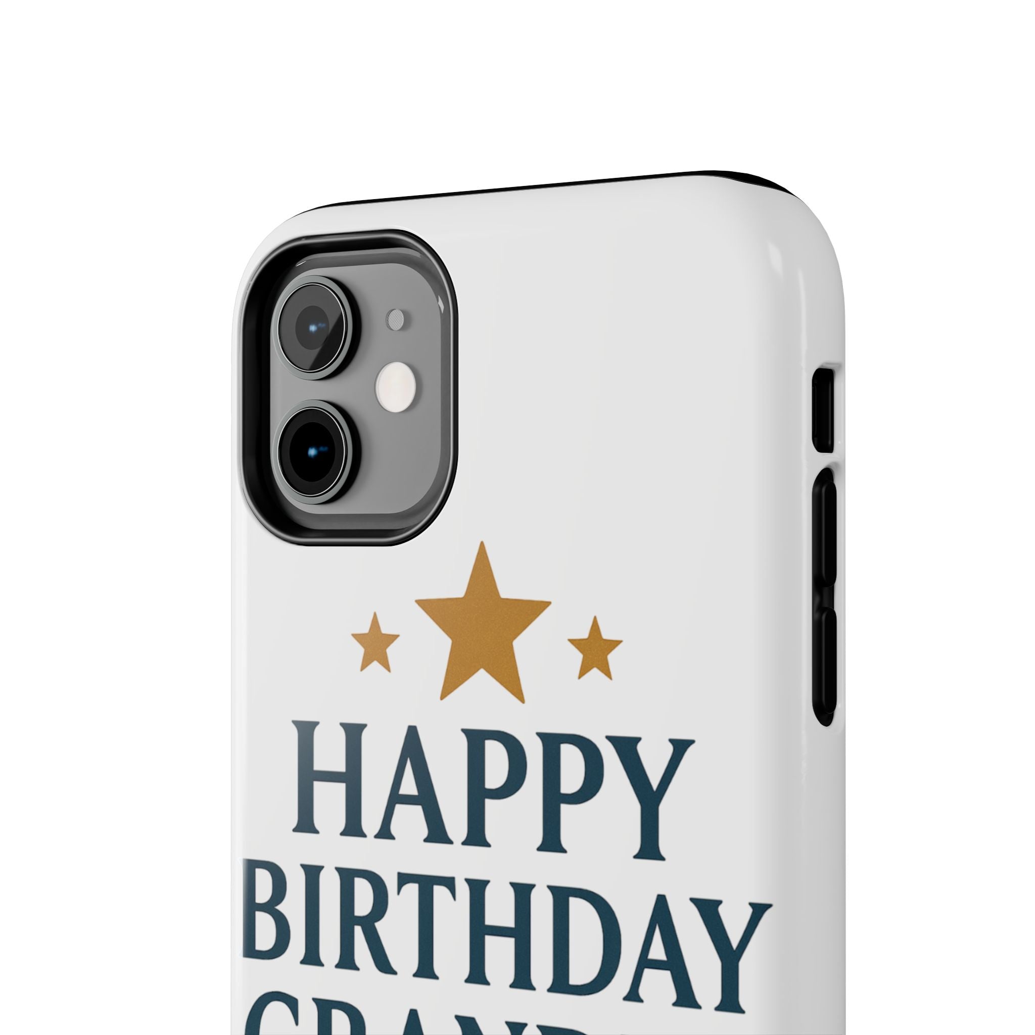 Happy Birthday Grandpa Tough Phone Case — Durable Protective Phone Cover for Grandfather