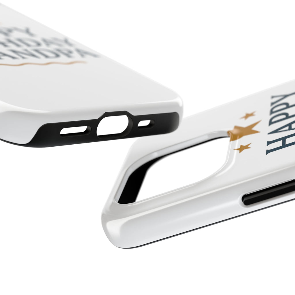 Happy Birthday Grandpa Tough Phone Case — Durable Protective Phone Cover for Grandfather