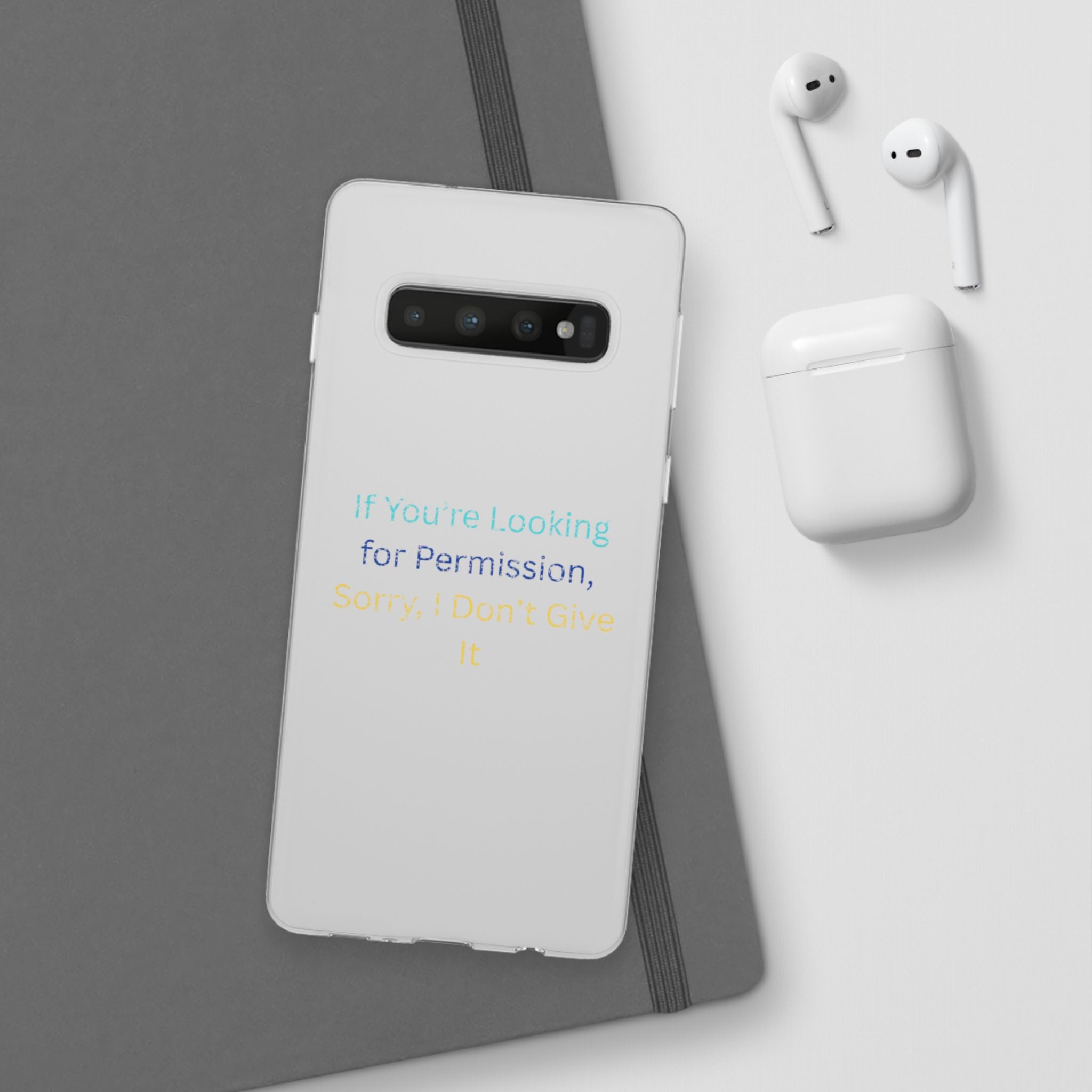 Phone Case — “If You’re Looking for Permission, Sorry I Don’t Give It” Minimal Protective Cover