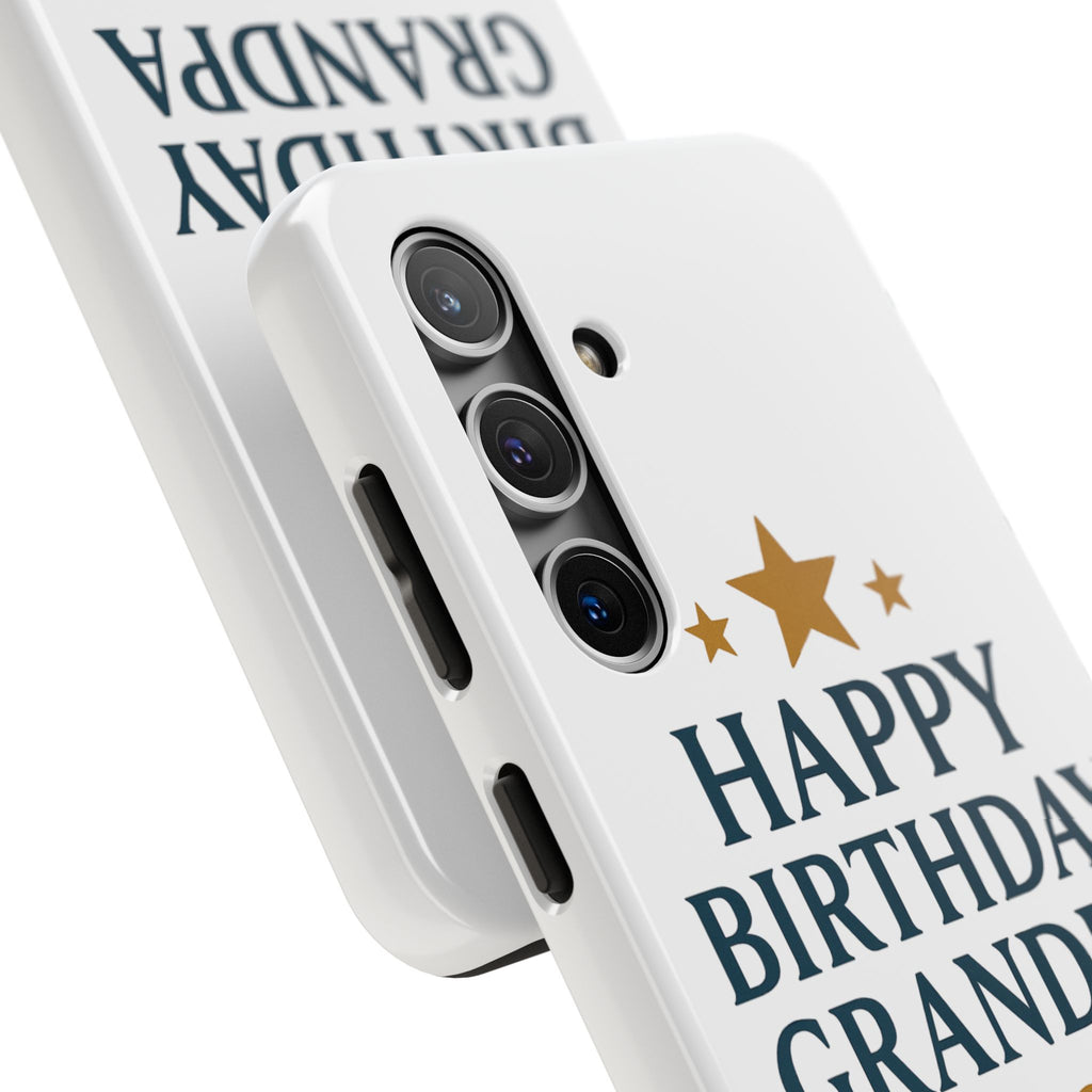 Happy Birthday Grandpa Tough Phone Case — Durable Protective Phone Cover for Grandfather
