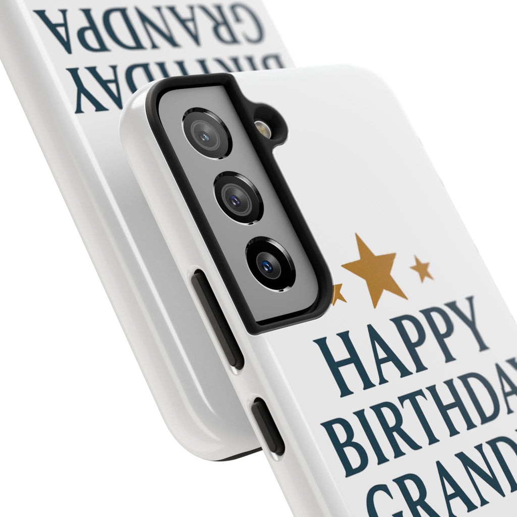 Happy Birthday Grandpa Tough Phone Case — Durable Protective Phone Cover for Grandfather