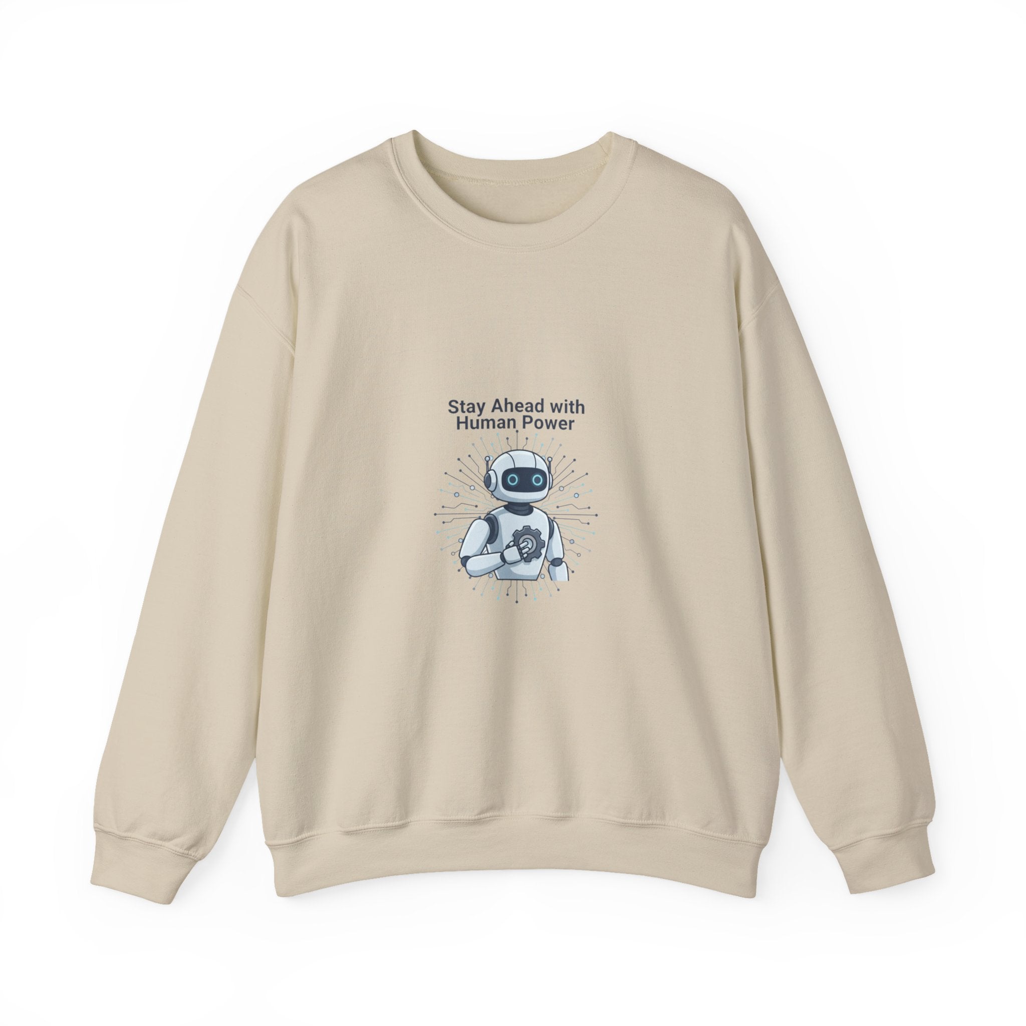 Crewneck Sweatshirt — 'Stay Ahead with Human Power' Robot Graphic