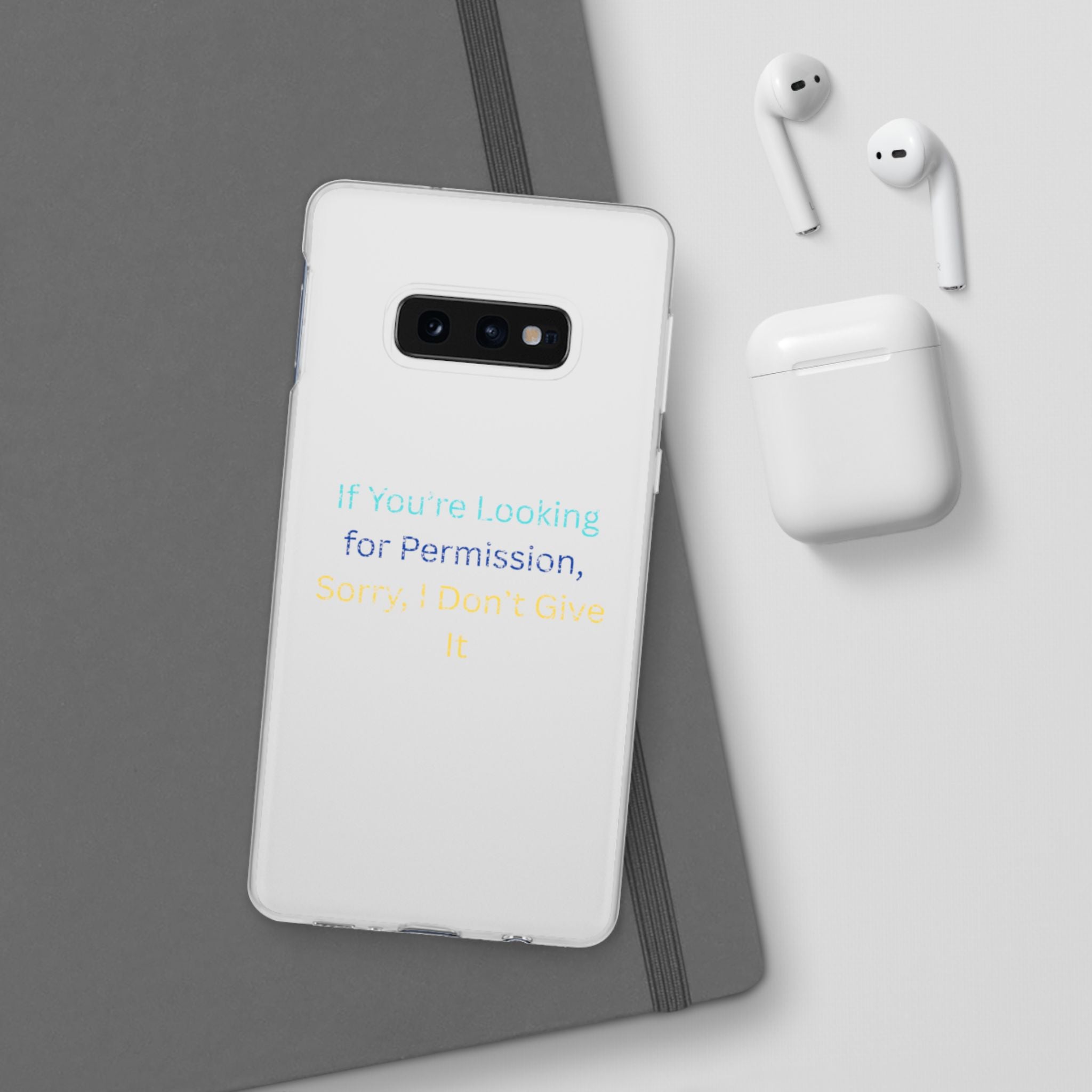 Phone Case — “If You’re Looking for Permission, Sorry I Don’t Give It” Minimal Protective Cover