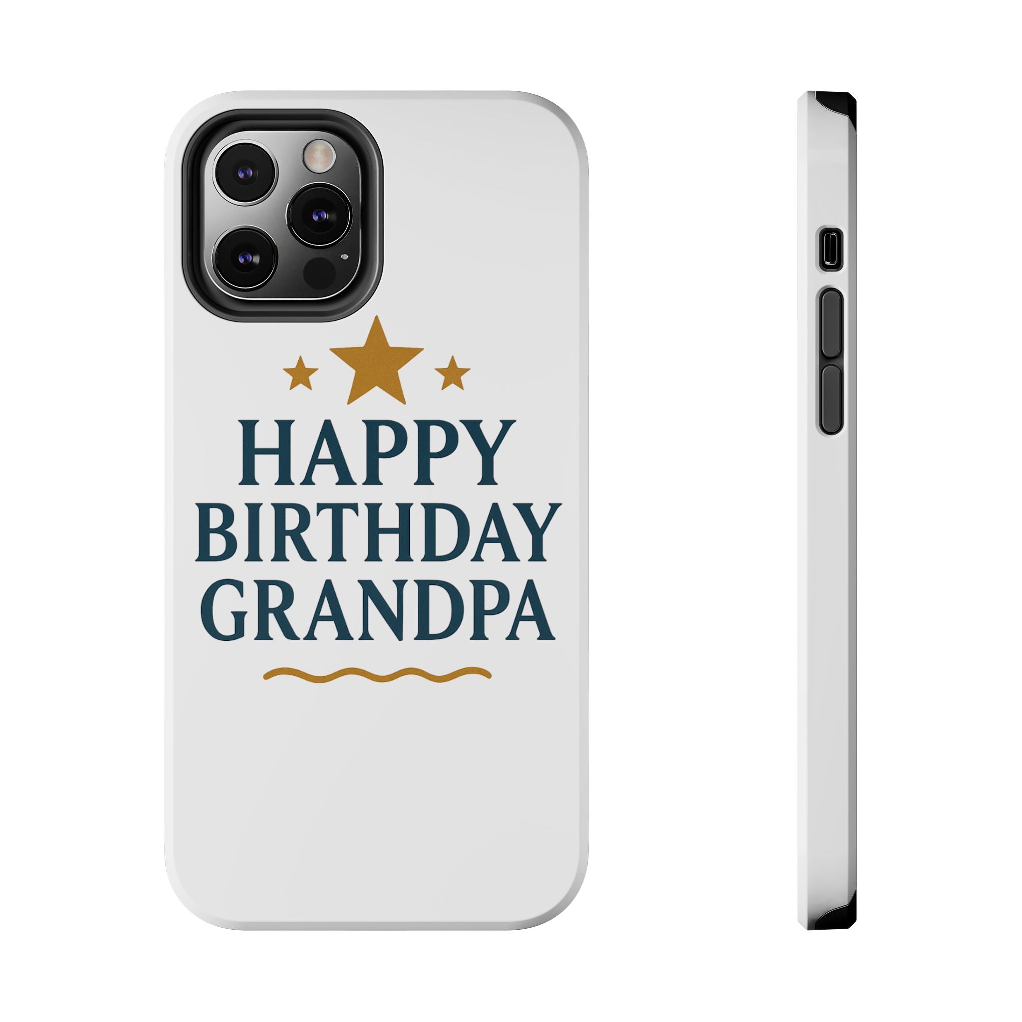 Happy Birthday Grandpa Tough Phone Case — Durable Protective Phone Cover for Grandfather