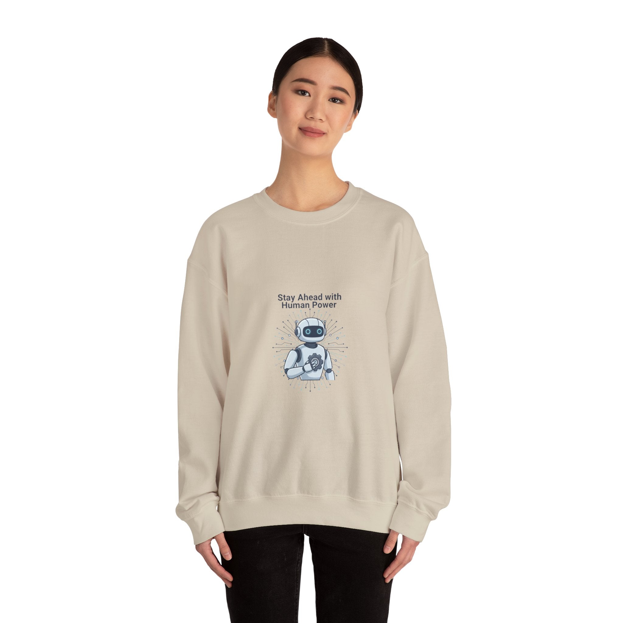 Crewneck Sweatshirt — 'Stay Ahead with Human Power' Robot Graphic