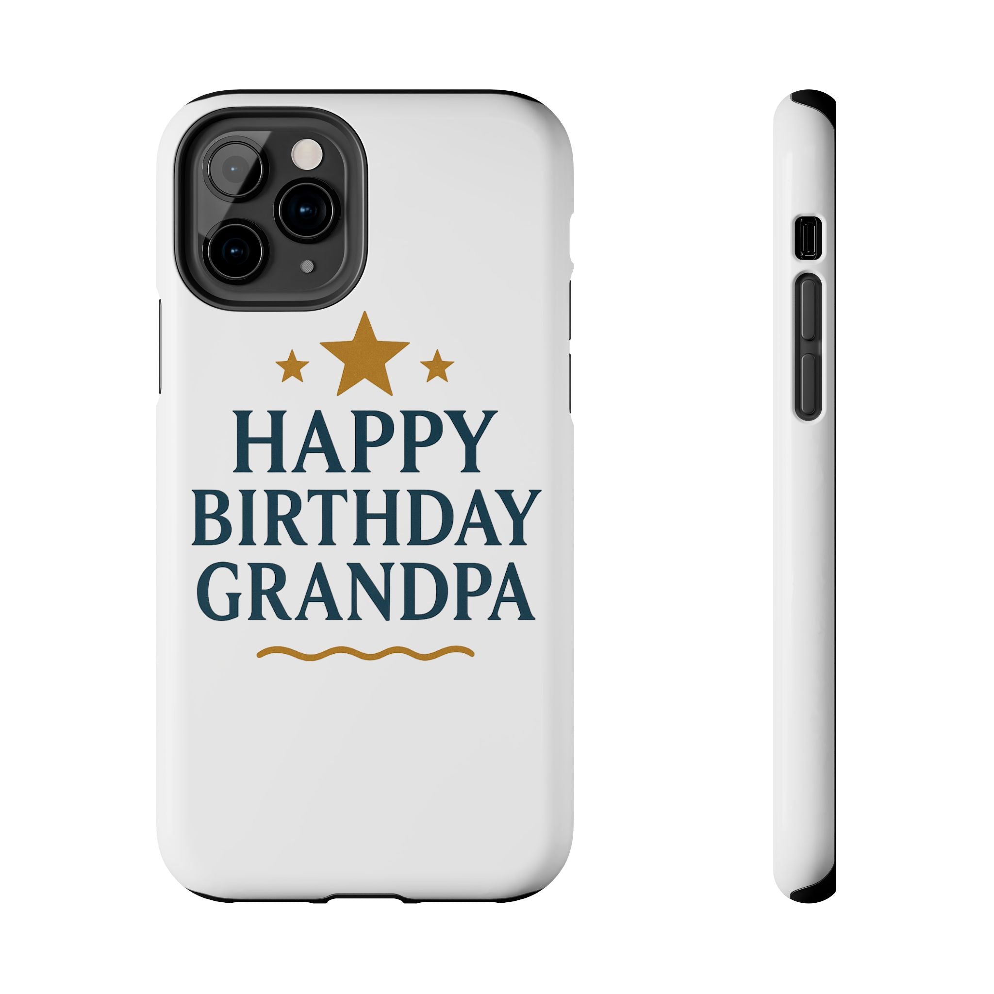 Happy Birthday Grandpa Tough Phone Case — Durable Protective Phone Cover for Grandfather